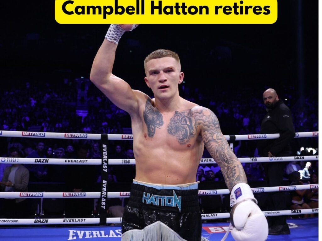 Campbell Hatton retires at 24