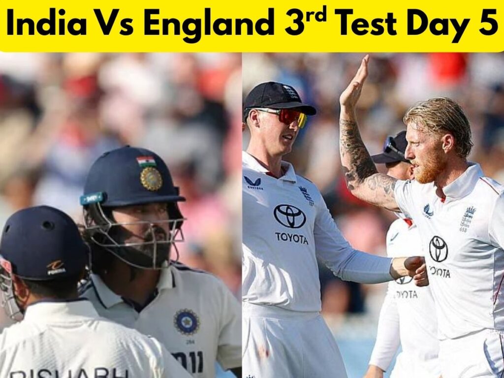 India Vs England 3rd Test Day 5