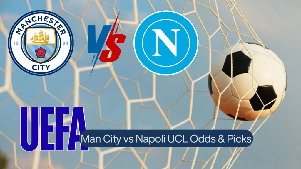 Man City Vs Napoli UCL Odds Picks